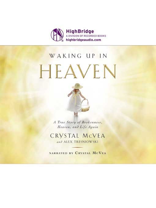 Title details for Waking Up in Heaven by Crystal McVea - Wait list